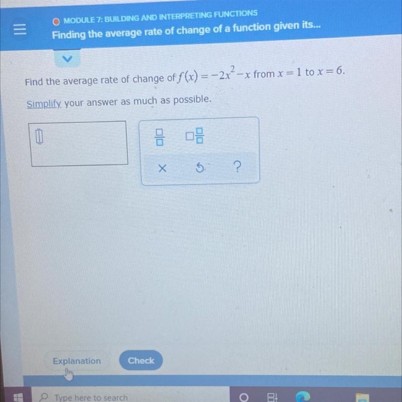 Find the average rate of change of f(x) = - 2x ^ 2 - x from x = 1 to x = 6 . Simplify-example-1