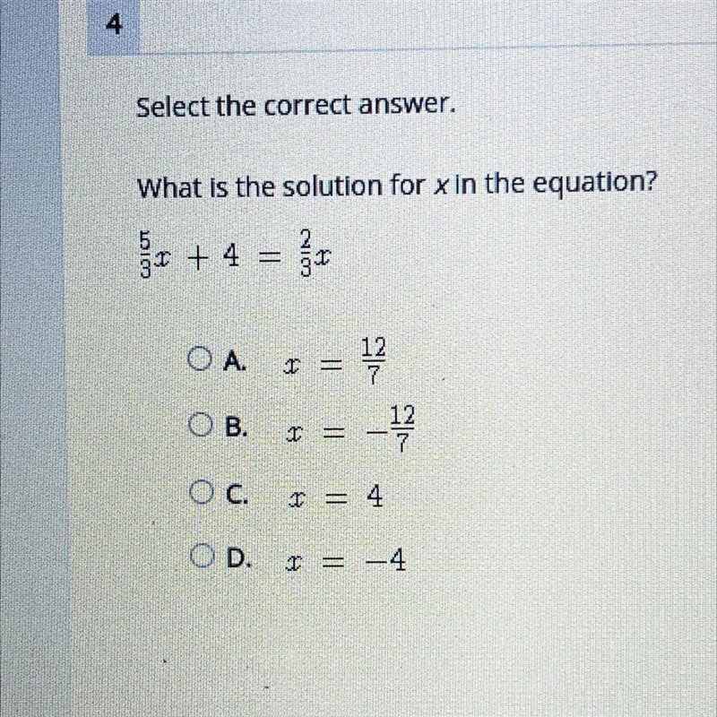 What is the solution for x in the equation? 5/3x+4=2/3x-example-1