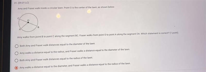 Amy and Fraser walk inside a circular lawn. Point O is the center of the lawn, as-example-1