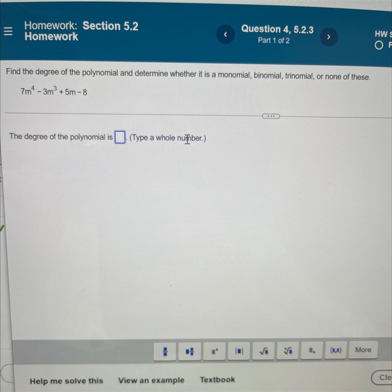 Find the degree of the polynomial and determine whether monomial. Binomial. Trinomial-example-1