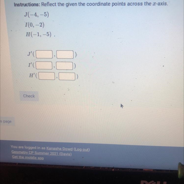 Reflect the given the coordinate points across the x axis-example-1