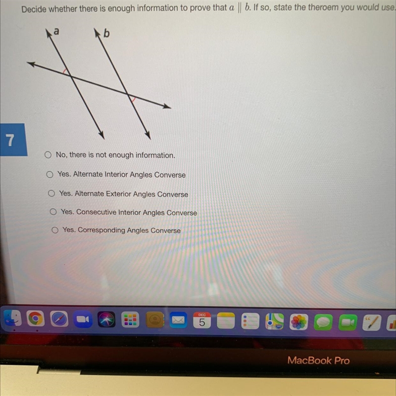 Decide whether there is enough information to prove that a is parallel to b. If so-example-1