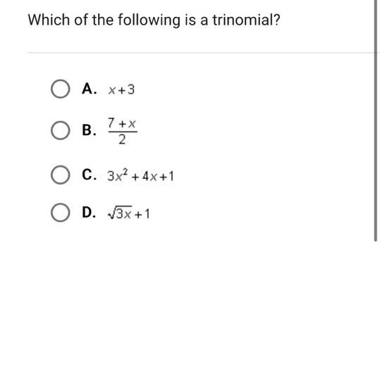 Which of the following is a trinomial?-example-1