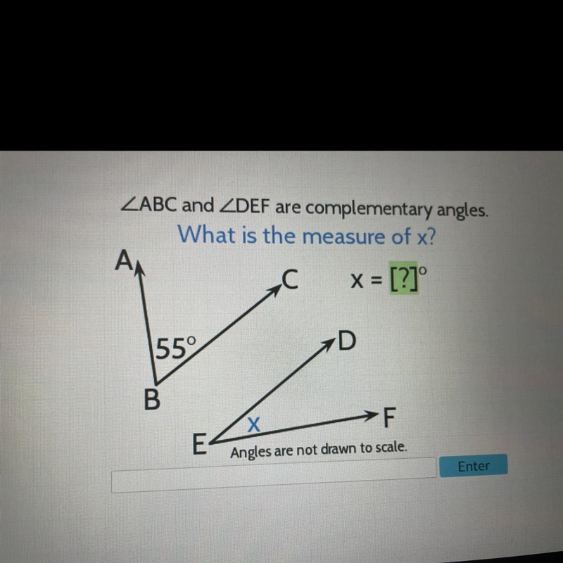 А, С X = [?]° 55° D B Х E →F Angles are not drawn to scale. Enter-example-1