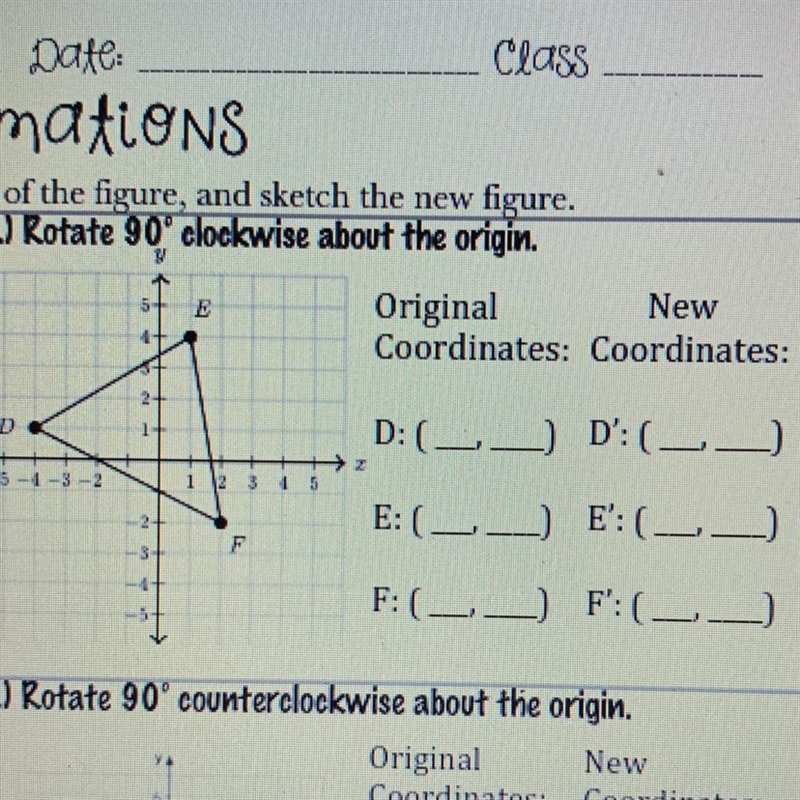 2.) Rotate 90'clockwise about the origin.EOriginalNewCoordinates: Coordinates:42DD-example-1