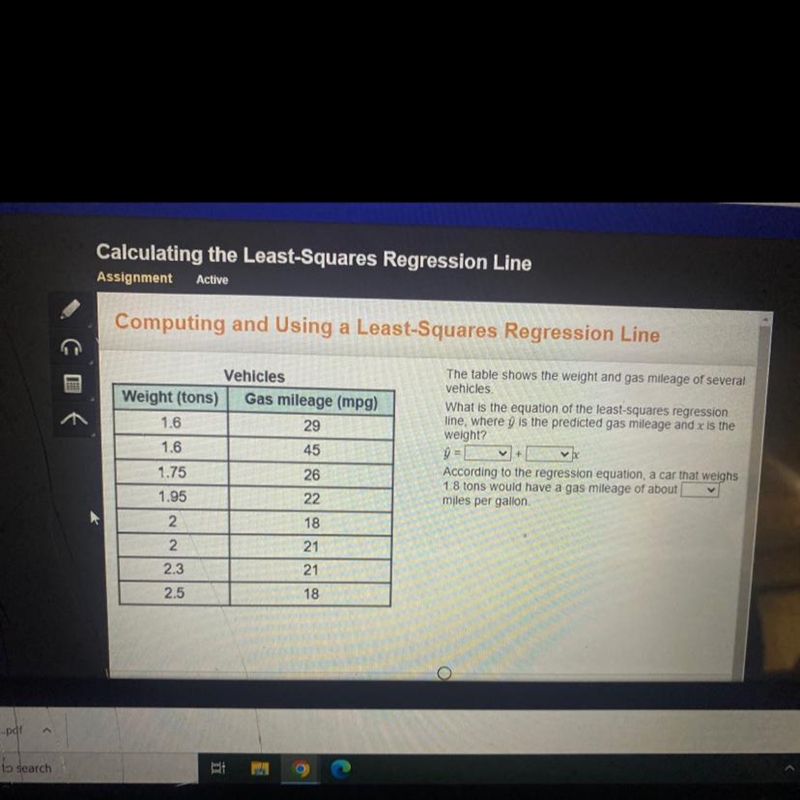 mputing and Using a Least-Squares Regression LineVehiclesight (tons) Gas mileage (mpg-example-1