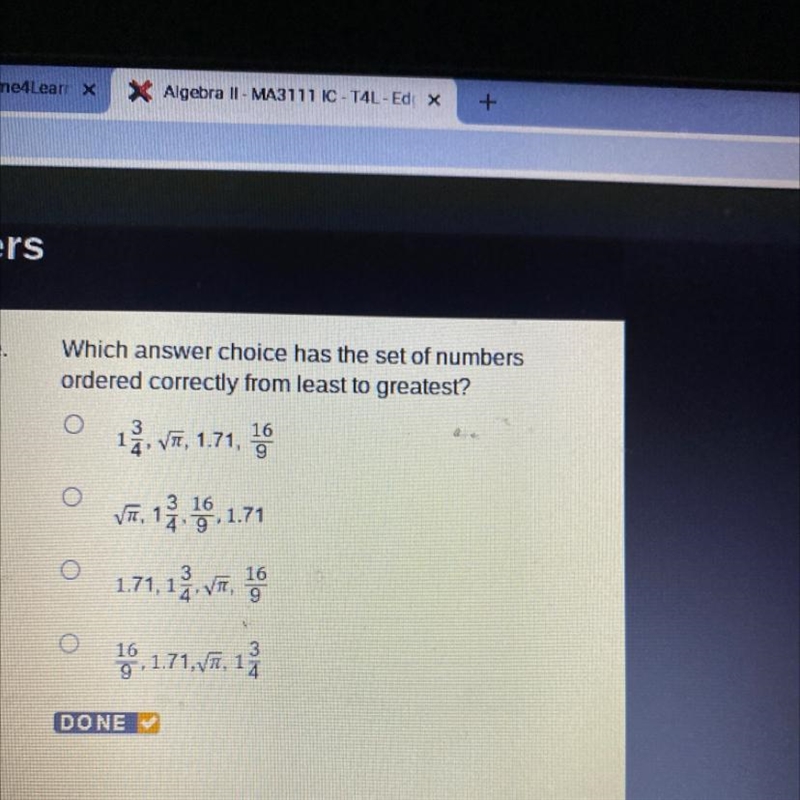 Which answer choice has the set of numbersordered correctly from least to greatest-example-1