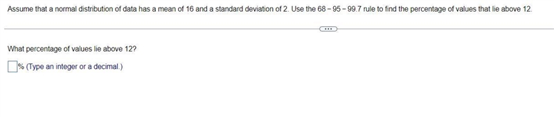 Assume that a normal distribution of data has a mean of 16 and a standard deviation-example-1