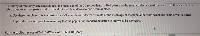 In a third day of randomly selected subjects, the mean age of the 36 respondents is-example-1