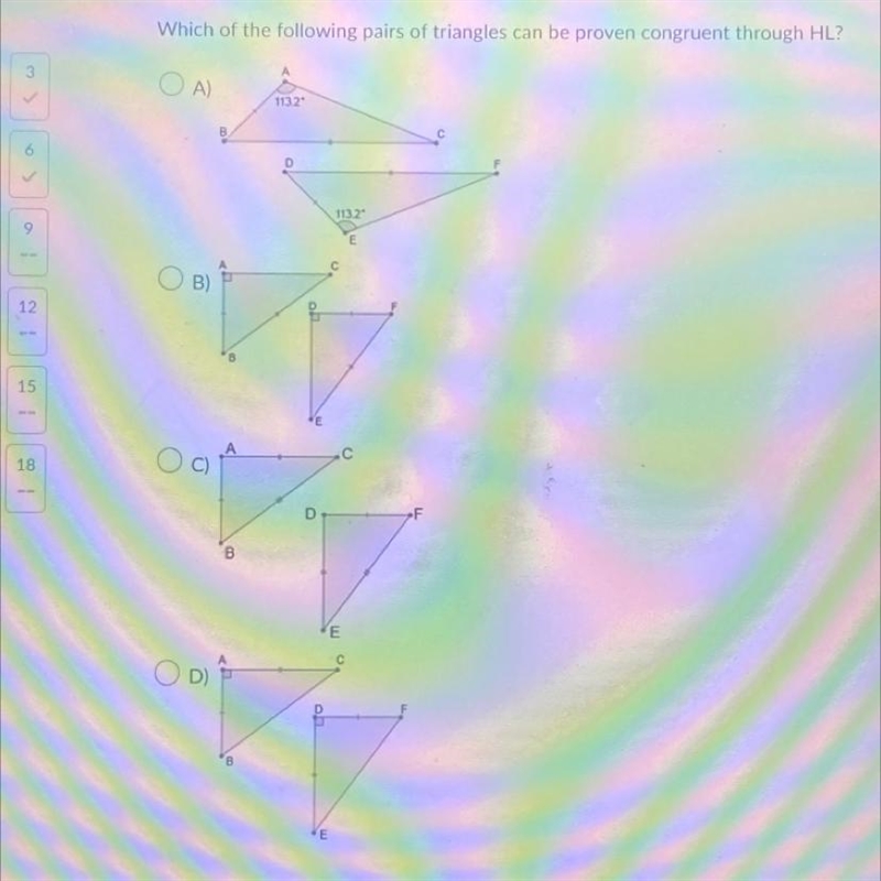 Which of the following pairs of triangles can be proven congruent through HL?-example-1