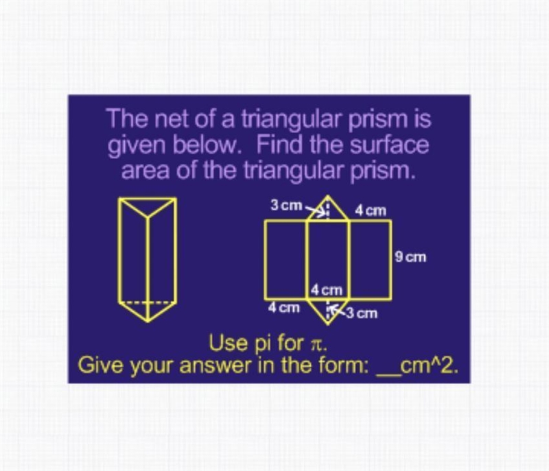 The net of a triangular prism isgiven below. Find the surfacearea of the triangular-example-1