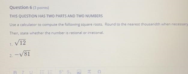 TrueO FalseQuestion 6 (3 points)THIS QUESTION HAS TWO PARTS AND TWO NUMBERSUse a calculator-example-1