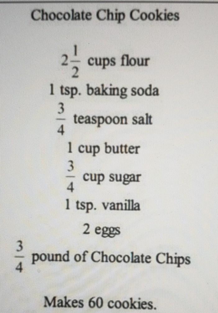 Use your knowledge of fractions to rewrite the recipe for Chocolate chip cookies. The-example-1