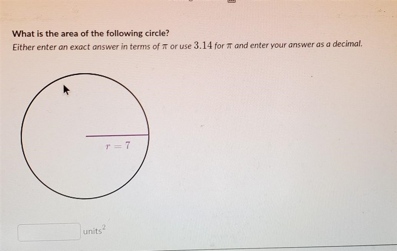 E What is the area of the following circle? Either enter an exact answer in terms-example-1