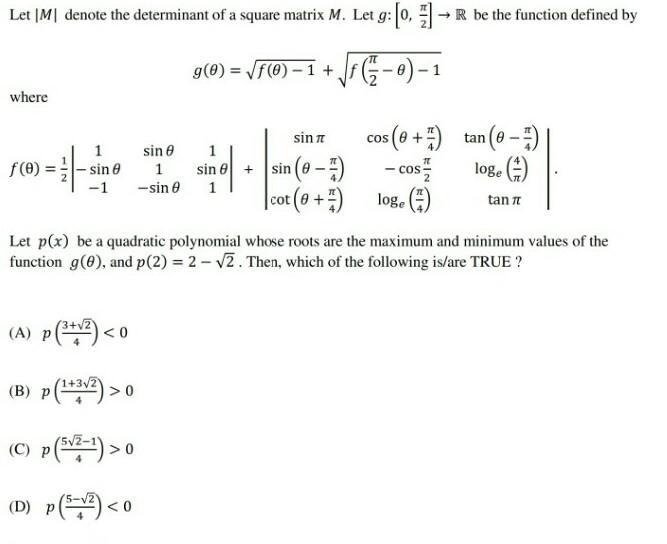 Let \rm|M| denote the determinant of a square matrix M. Let \rm g : \bigg[0, (\pi-example-1