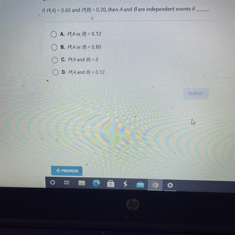 If P(A) = 0.60 and P(B) = 0.20, then A and B are independent events ifA. P(A or B-example-1