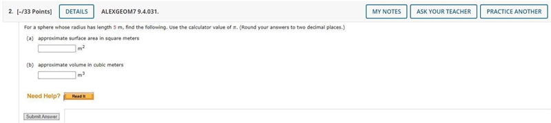 For a sphere whose radius has length 5 m, find the following. Use the calculator value-example-1