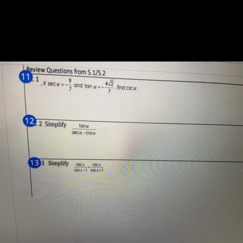 Question 12 please Tan(a)/ Sec(a)-cos(a)-example-1