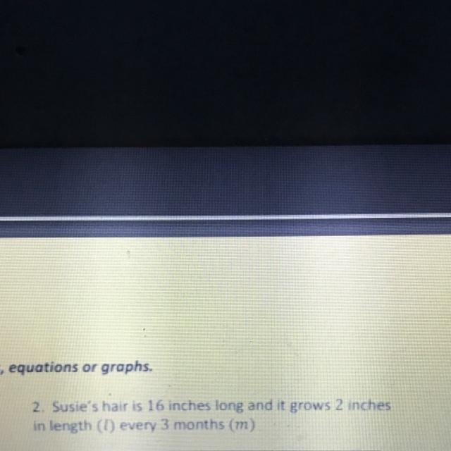 susie’s hair is sixteen inches long and it grows 2 inches in length (L) every three-example-1