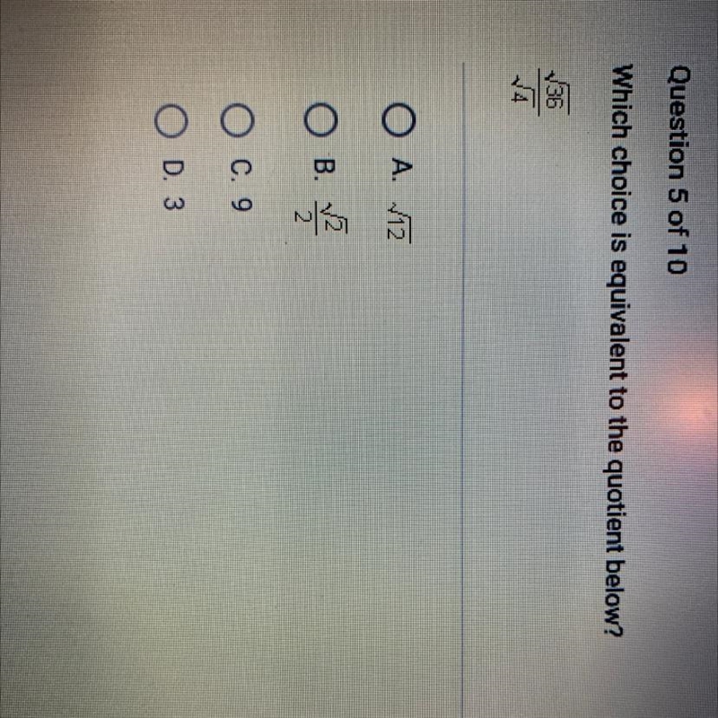 Which choice is equivalent to the quotient below? 36 14 O A. 12 B. va 2 C. 9 O D. 3-example-1