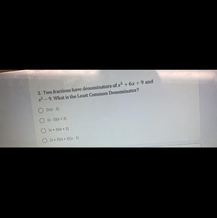 Two fractions have denominators of x^2+ 6x + 9 and x^2. What is the Least Common Denominator-example-1