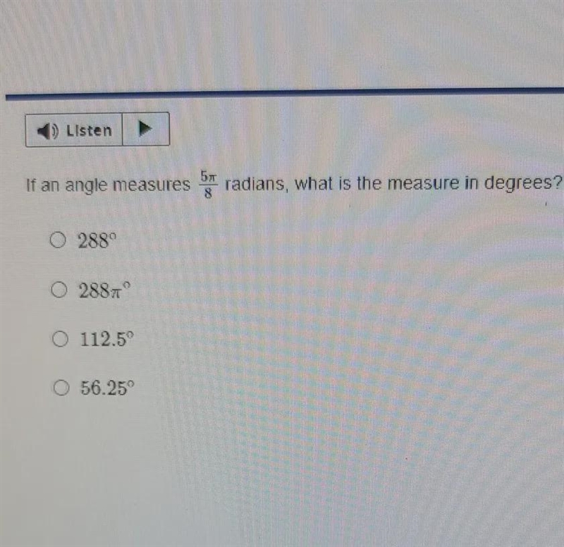 Is an angle measures 5 pi/8 radians which is the measure in degrees,-example-1