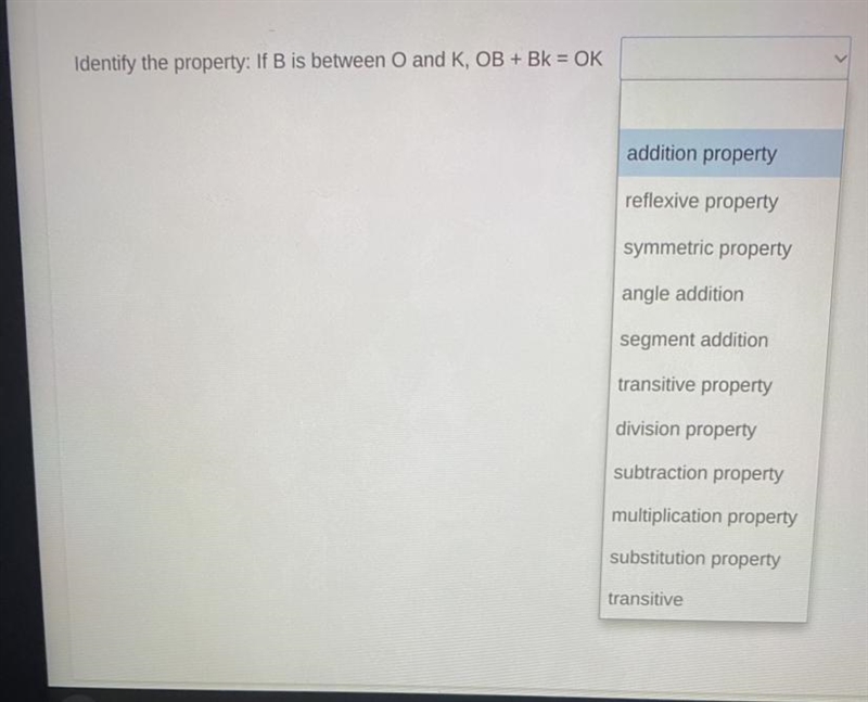 What property of equity is this identify the property : if B is between O and K, BK-example-1