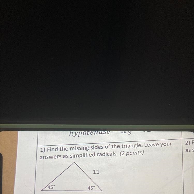 Finding the missing sides of the triangle. Leave your answers as simplified radicals-example-1