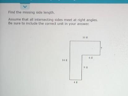 Find the missing side length. Assume that all intersecting sides meet at right angles-example-1