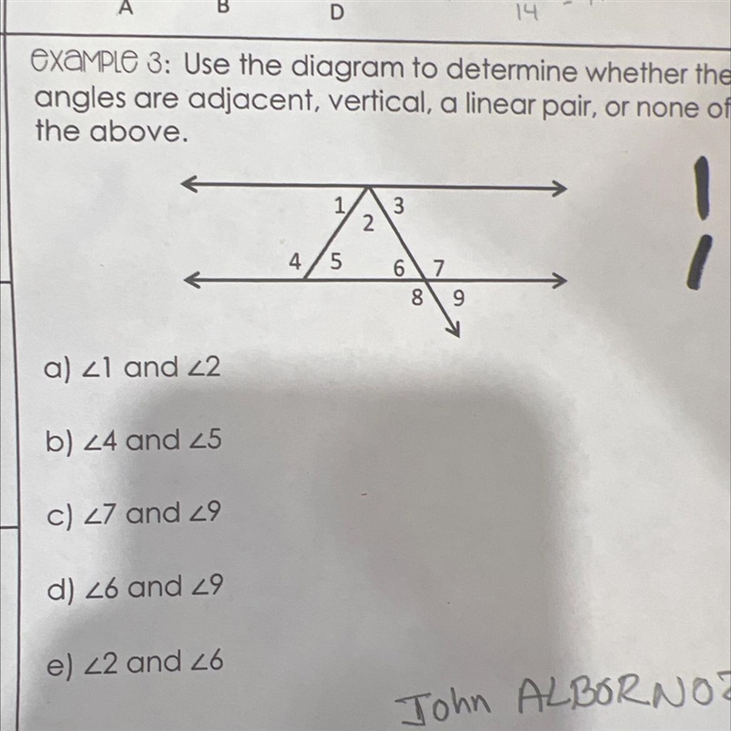 Use the diagram to determine whether the angles are adjacent vertical a linear pair-example-1