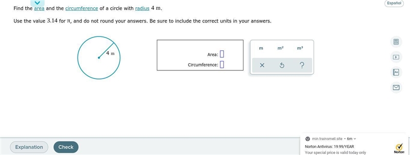 Find the area and the circumference of a circle with radius . Use the value for , and-example-1