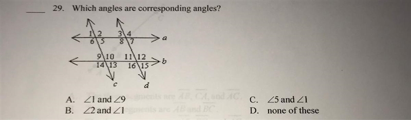 29. Which angles are corresponding angles?1126153148 179 10141311 1216 155CA. Z1 and-example-1