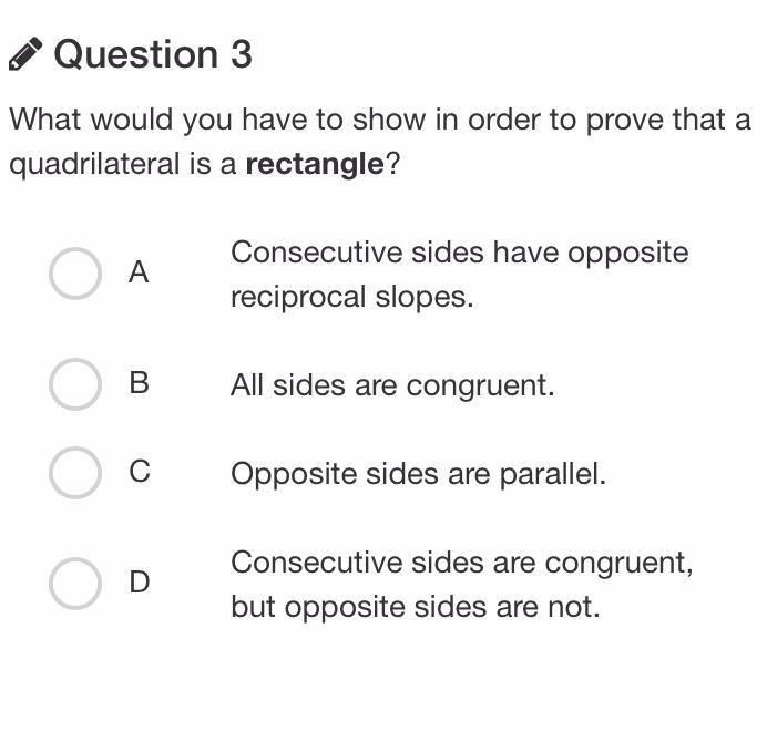 What would you have to show in order to prove that a quadrilateral is a rectangle-example-1