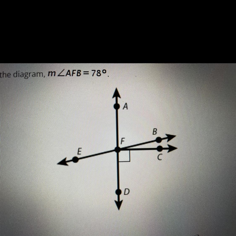 NEED HELP ASAP In the diagram, m ZAFB = 78° Which angle is complementary to ZAFB and-example-1