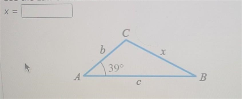 Use the Law of Cosines to determine the indicated side x. (Assume b = 25 and c = 50. Round-example-1