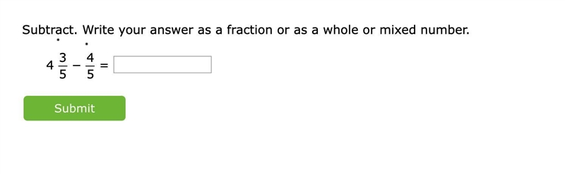 4 3/5 - 4/5 = ? please explain it ixl-example-1