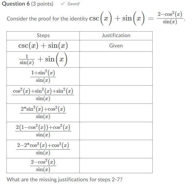 Consider the proof for the identity csc(x)+sin(x)=(2-cos^(2)(x))/(sin(x)).-example-1