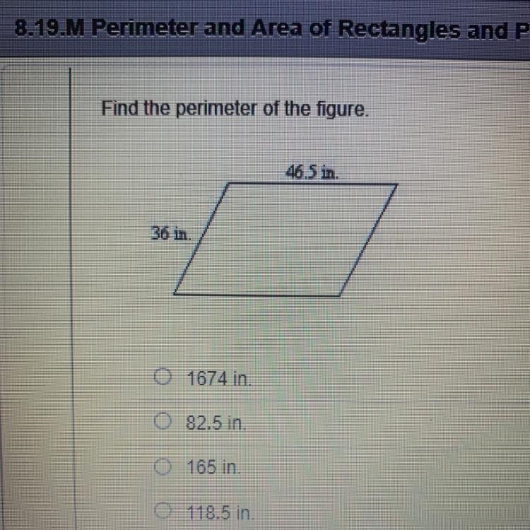 Funny the perimeter of the figure. O 1674 in. O 82.5 in. O 165 in. O 118.5 in. Help-example-1