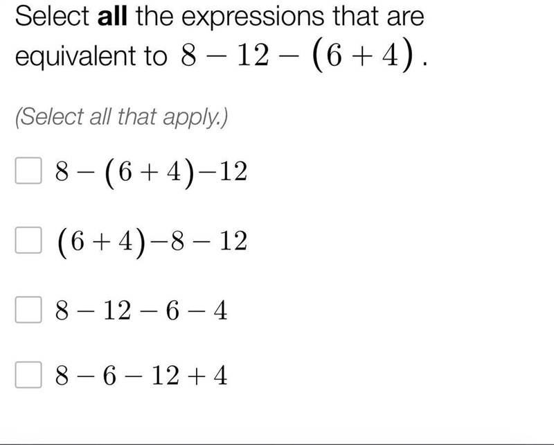 Select all the expressions that are equivalent to 8-12-(6+4). (Select all that apply-example-1