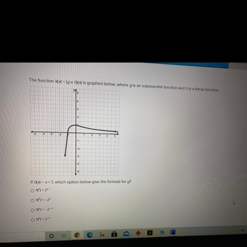 The function k(x) = (gx h)(x) is graphed below, where g is an exponential function-example-1