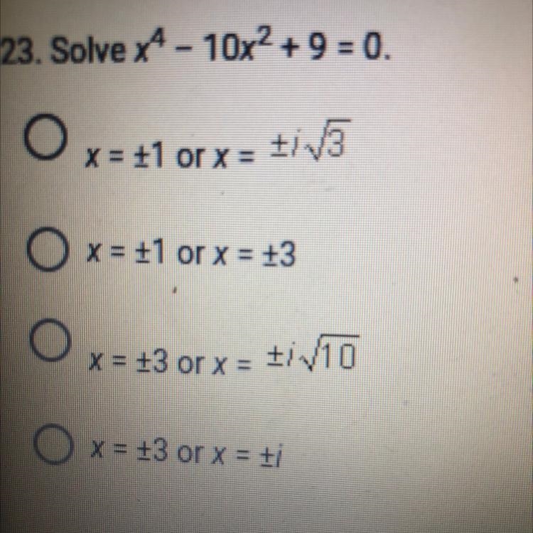 100 POINTS Solve x4 - 10x² + 9 = 0.-example-1