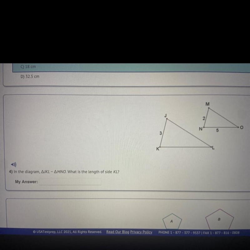 M2N53кIn the diagram, AJKL-AMNO. What is the length of side KL?My Answer:-example-1