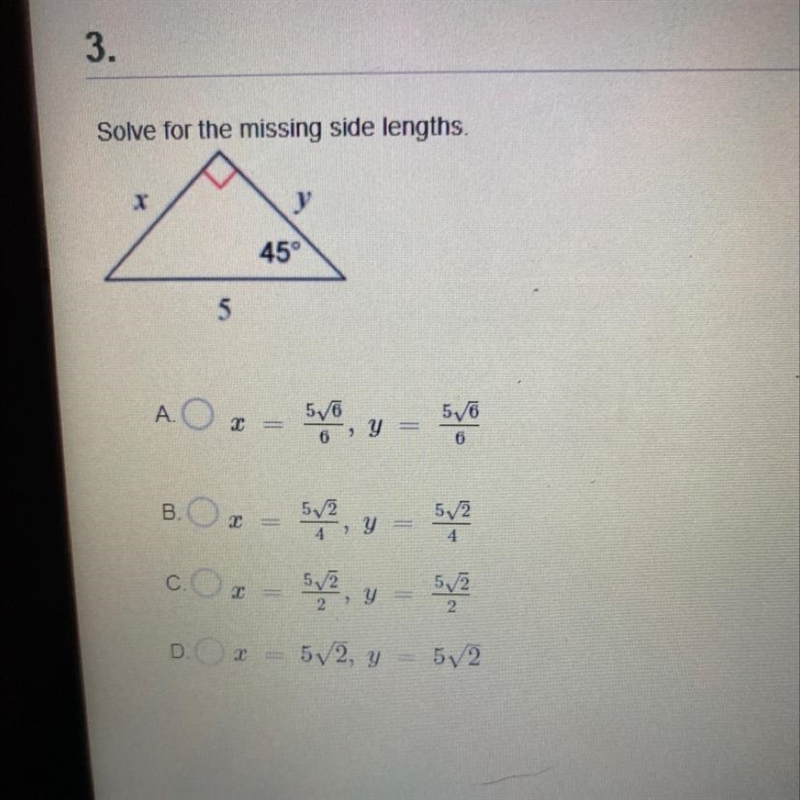 Solve for the missing side lengths.45°5A.2566, y5706B52Cy524C5122y522U5V2, y = 5V-example-1