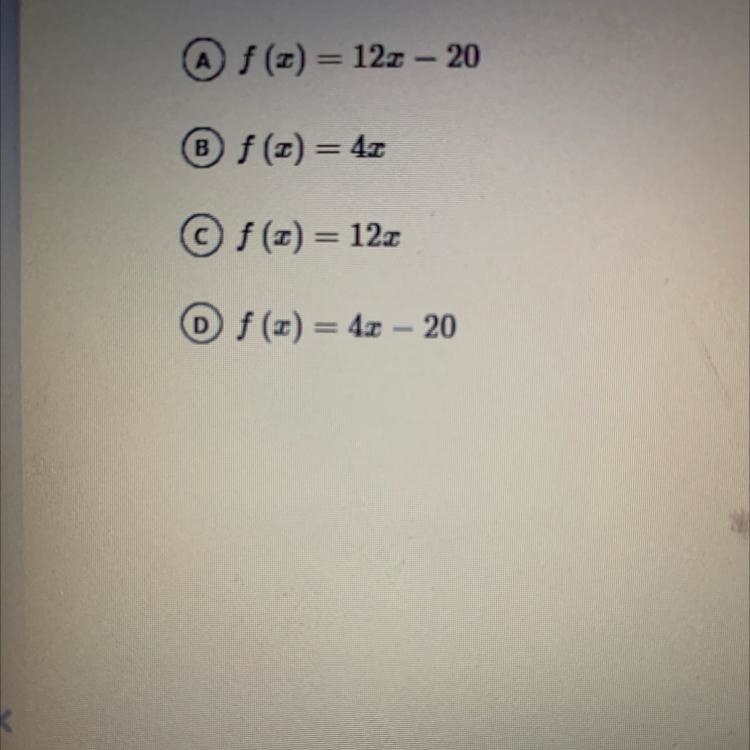 Given the function f (12) = 4 (12) -20 , which function gives f (x)-example-1