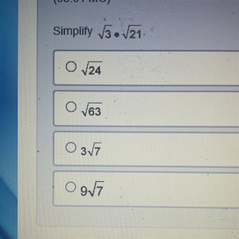 Simplify √3. √21 √24 √63 O 3√7 09√7-example-1