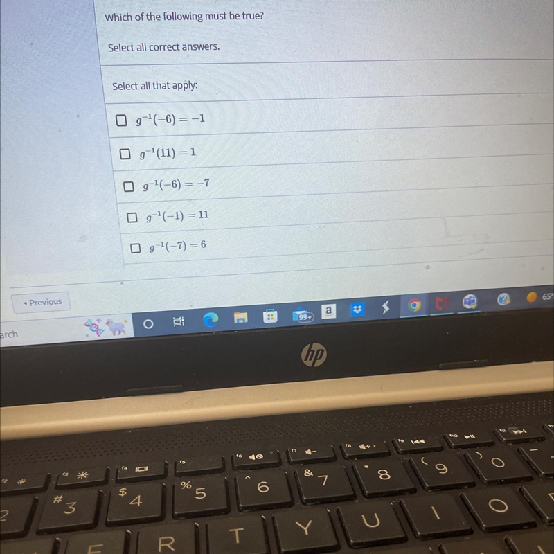 Supposed g is a one-to-one function with the following valuesg(-7)= -6g(11)= -1-example-1