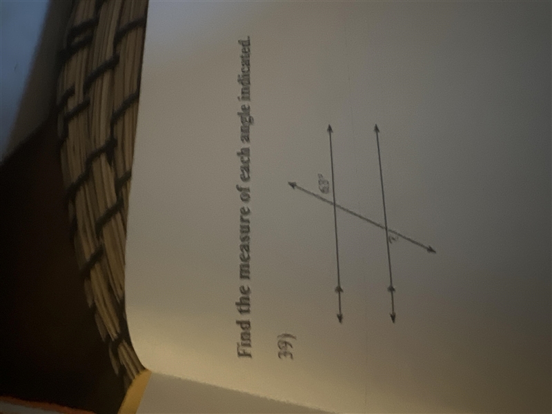 Find the measure of each angle indicated-example-1