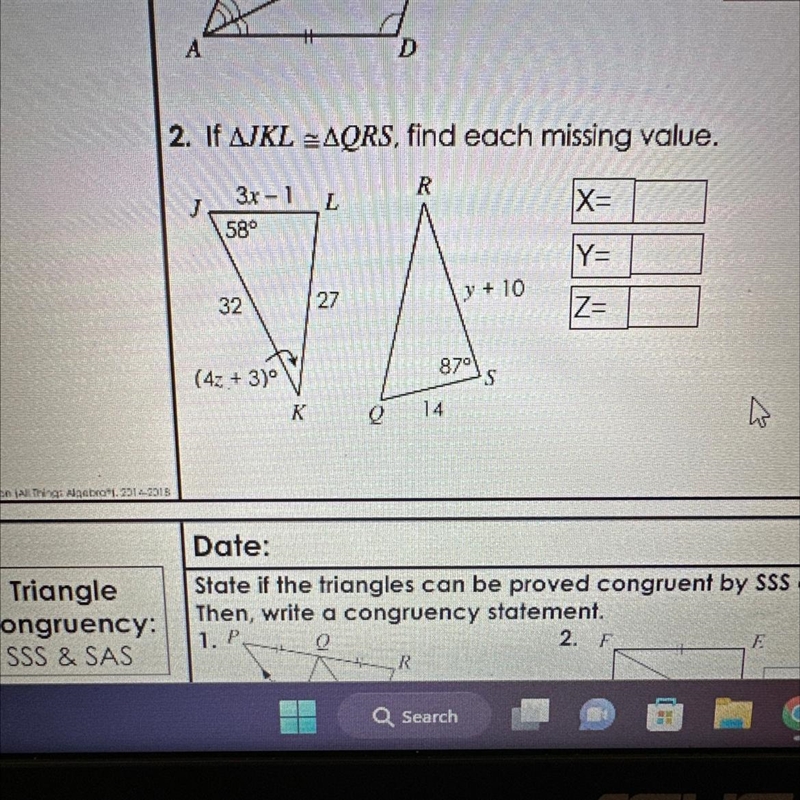 2. If AJKL AQRS, find each missing value. R J 3x-1 58° 32 (4z + 3)° K L 27 Q y + 10 87⁰ 14 S-example-1