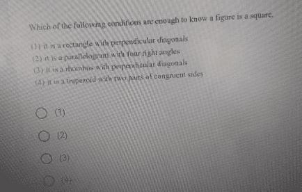 Which of the following conditions are enough to know a figure is a square. (1) it-example-1