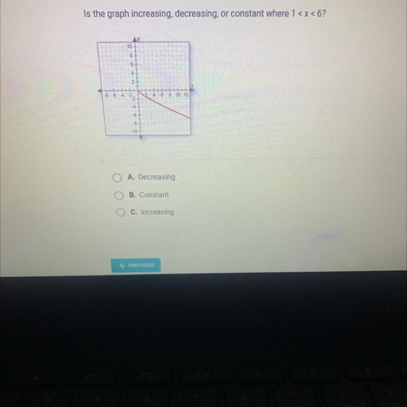 Is the graph increasing, decreasing, or constant where 1 < x < 6?AY1088428 10 1224-10A-example-1